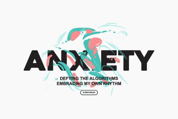 Anxiety Bold Typography: A Graphic Tee for Modern Streetwear