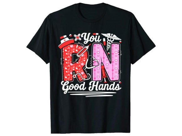 Celebrate Nursing Heroes: The You RN Good Hands Graphic Tee