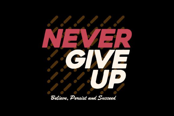 Never Quit Typography Bold Graphic: A Designer's Asset for Streetwear and Merch