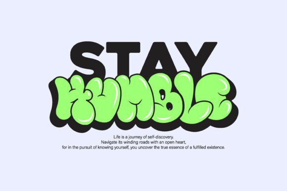 Stay Humble Bubble Typography: A Bold Graphic for Modern Brands